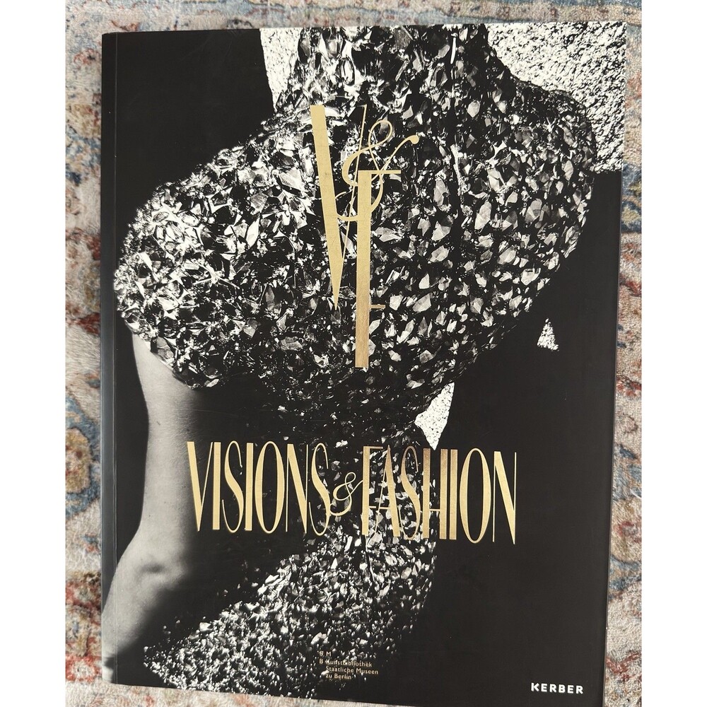 VISIONS & FASHION: CAPTURING STYLE 1980-2010 By Jan May & Adelheid Rasche